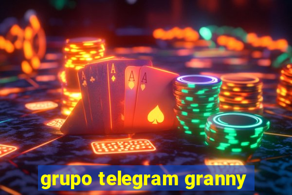 grupo telegram granny